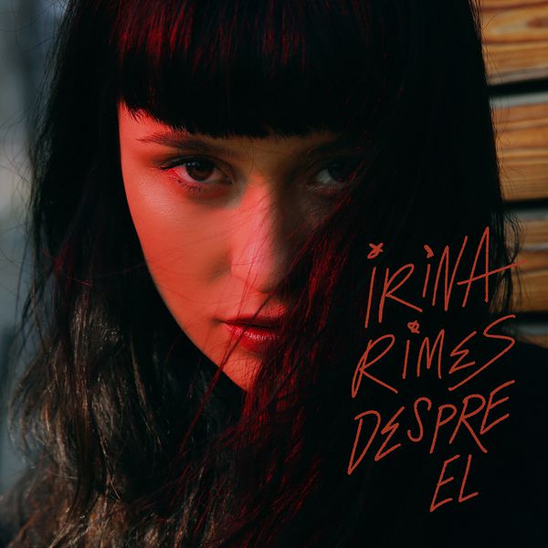 Irina Rimes Despre El cover artwork