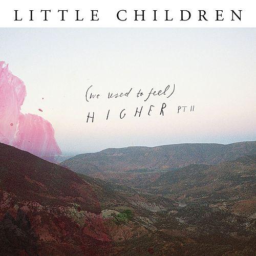 Little Children & Addeboy vs. Cliff — (we used to feel) Higher, Pt. II cover artwork
