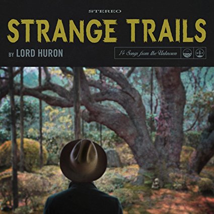 Lord Huron Strange Trails cover artwork