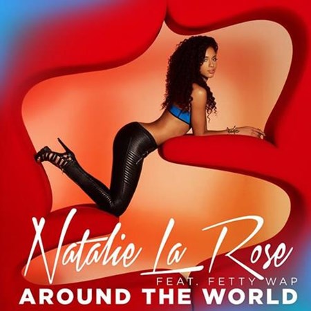 Natalie La Rose featuring Fetty Wap — All Around the World cover artwork