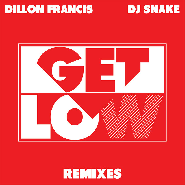 Dillon Francis & DJ Snake — Get Low (W&amp;W Remix) cover artwork