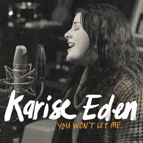 Karise Eden — You Won&#039;t Let Me cover artwork