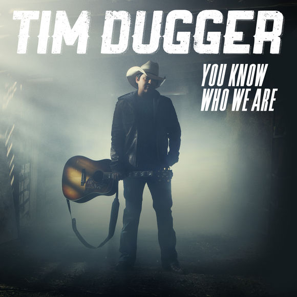 Tim Dugger — You Know Who We Are cover artwork