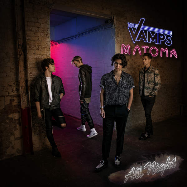 The Vamps & Matoma — All Night cover artwork