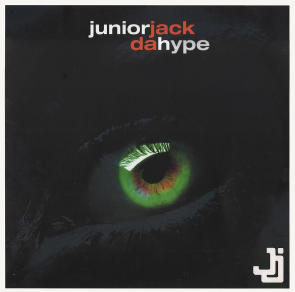 Junior Jack featuring Robert Smith — Da Hype cover artwork