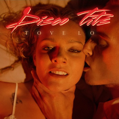 Tove Lo — disco tits cover artwork