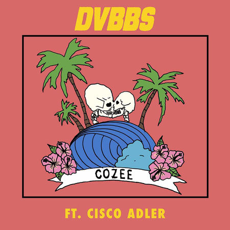 DVBBS ft. featuring Cisco Adler Cozee cover artwork
