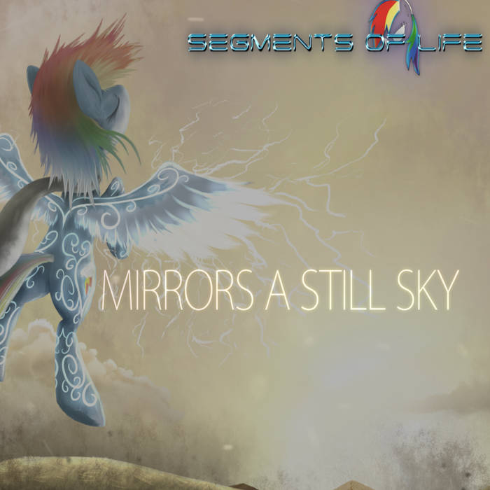 Segments of Life — Mirrors a Still Sky cover artwork