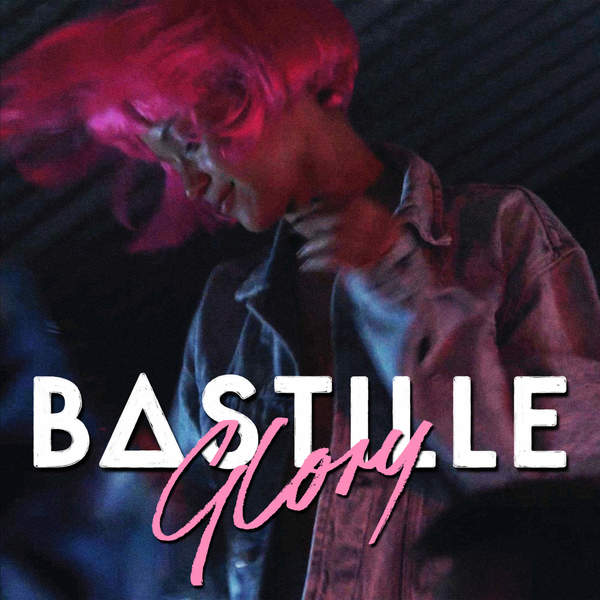 Bastille — Glory cover artwork