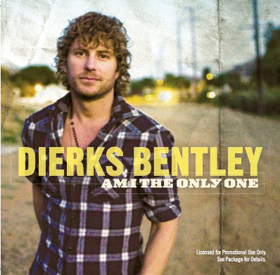 Dierks Bentley Am I The Only One cover artwork
