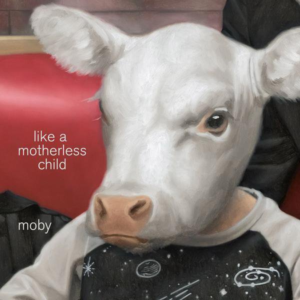 Moby Like A Motherless Child cover artwork