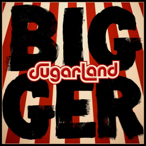 Sugarland Bigger cover artwork