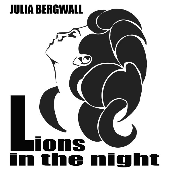 Julia Bergwall — Lions in the Night cover artwork