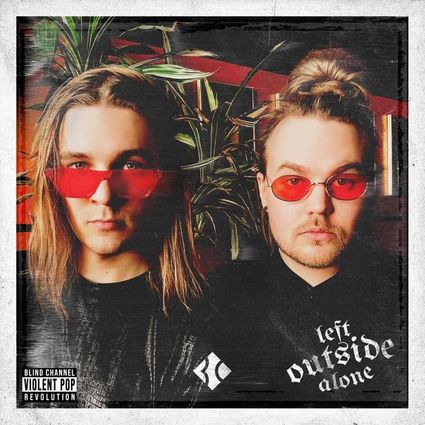 Blind Channel — Left Outside Alone cover artwork