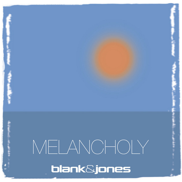 Blank &amp; Jones Melancholy cover artwork