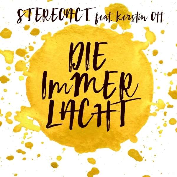 Stereoact featuring Kerstin Ott — Die immer lacht cover artwork