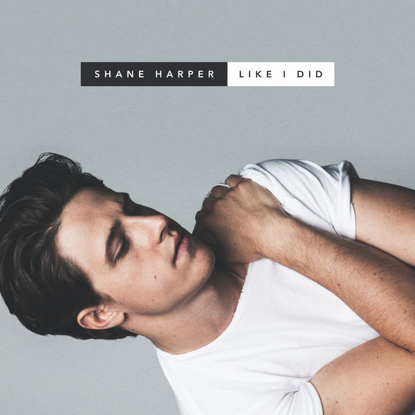 Shane Harper — Like I Did cover artwork