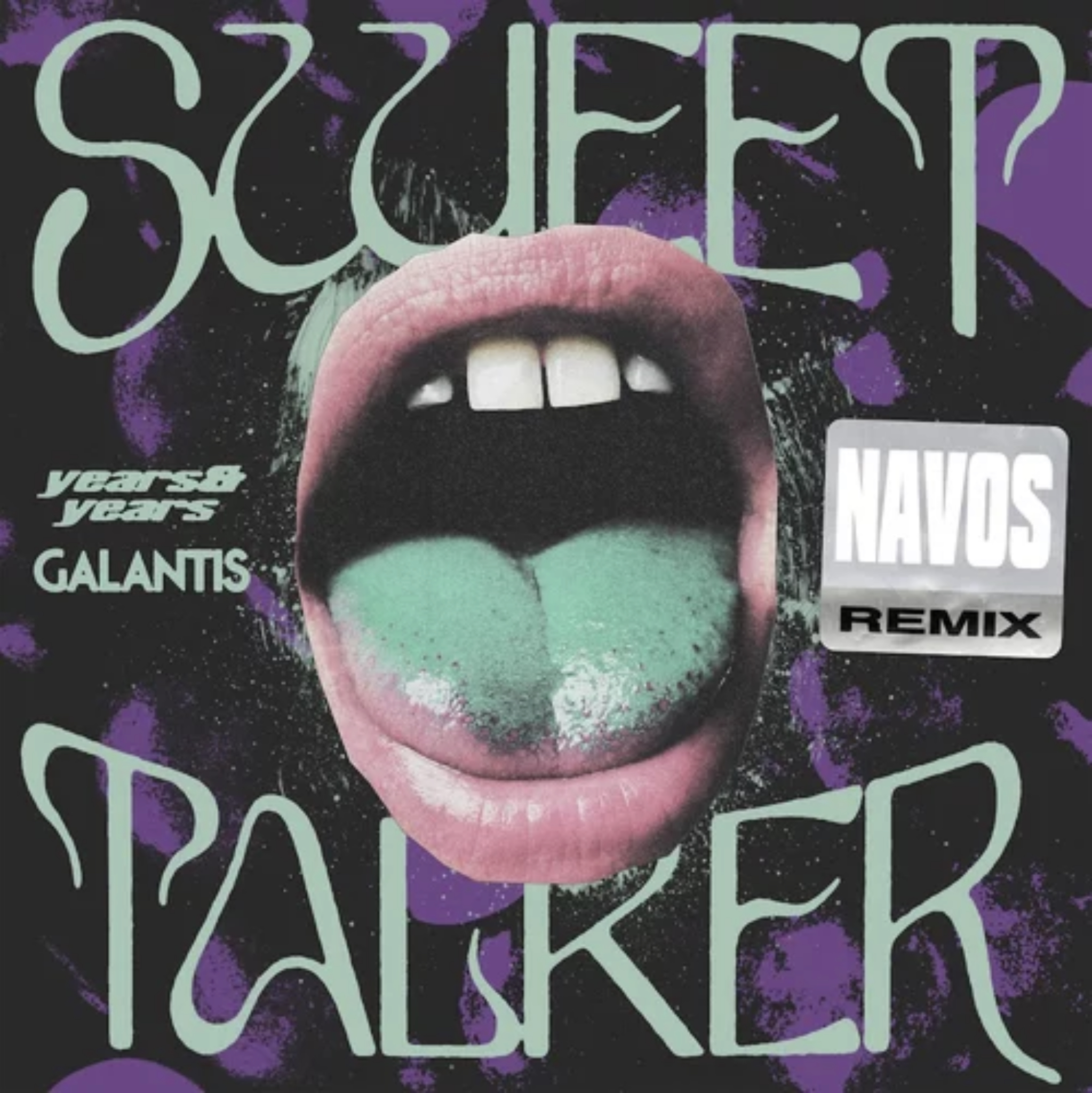 Years &amp; Years & Galantis — Sweet Talker (Navos Remix) cover artwork