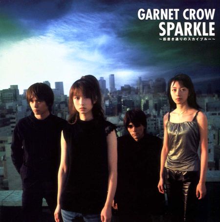 Garnet Crow Sparkle ~Sujigakidoori no Sky Blue~ cover artwork