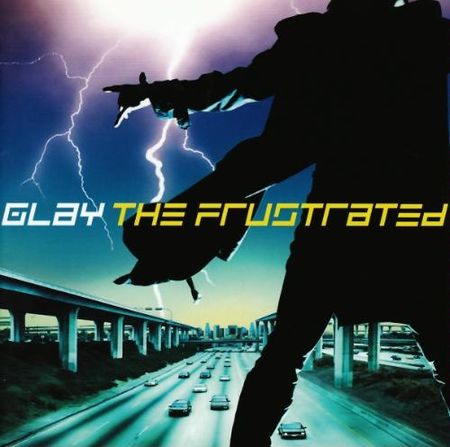 Glay The Frustrated cover artwork