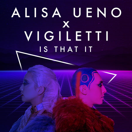 Alisa Ueno ft. featuring Vigiletti Is That It cover artwork