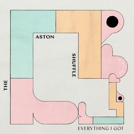 The Aston Shuffle — Everything I Got cover artwork