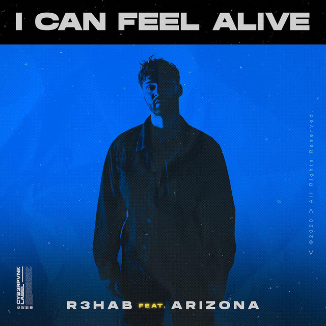 R3HAB featuring A R I Z O N A — I Can Feel Alive cover artwork
