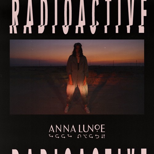 Anna Lunoe — Radioactive cover artwork