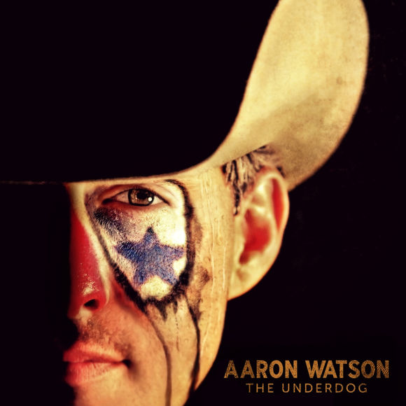 Aaron Watson The Underdog cover artwork