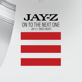 JAY-Z ft. featuring Swizz Beatz On to the Next One cover artwork