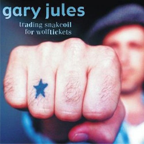 Gary Jules Trading Snakeoil for Wolftickets cover artwork