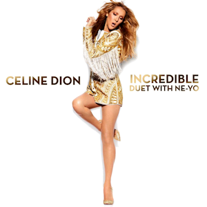 Céline Dion & Ne-Yo Incredible cover artwork