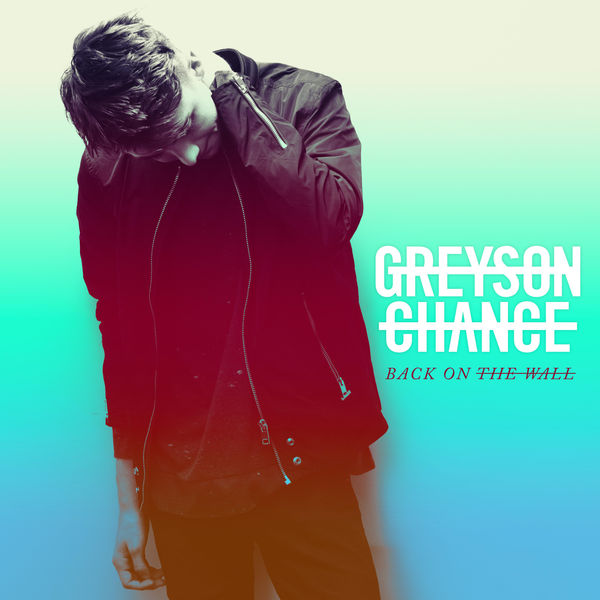 Greyson Chance — Back on the Wall cover artwork