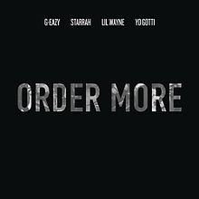 G-Eazy featuring Starrah — Order More cover artwork