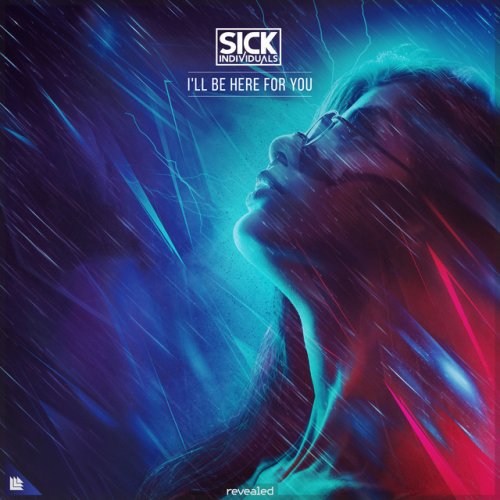 Sick Individuals I&#039;ll Be Here For You cover artwork