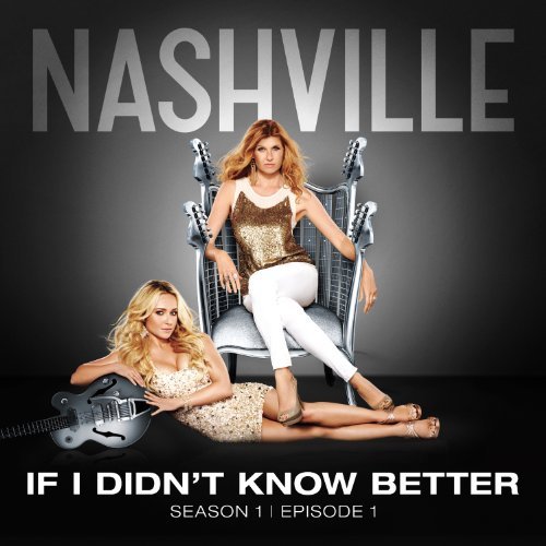Nashville Cast featuring Clare Bowen & Sam Palladio — If I Didn&#039;t Know Better cover artwork