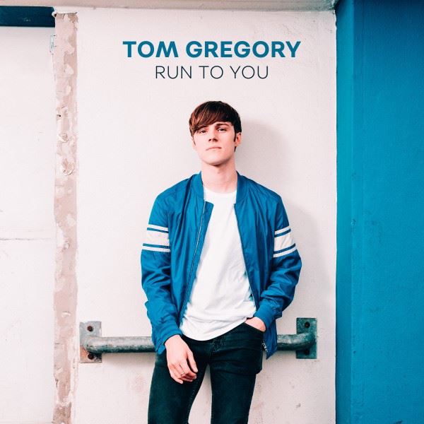 Tom Gregory — Run to You cover artwork