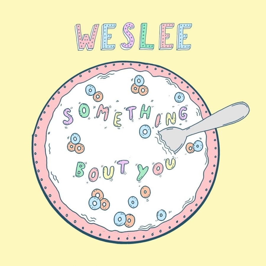 WESLEE — Something Bout You cover artwork