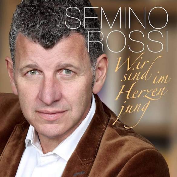 Semino Rossi Wir sind im Herzen jung cover artwork