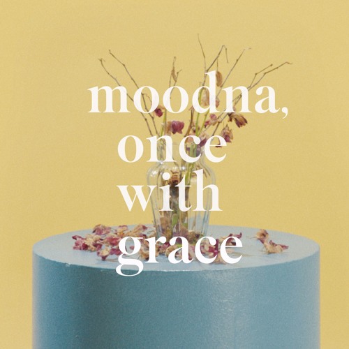 Gus Dapperton Moodna, Once With Grace cover artwork