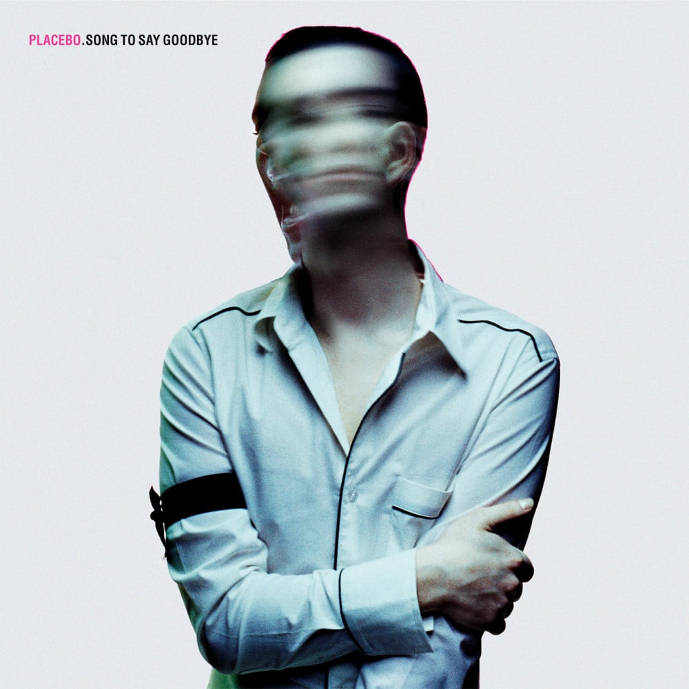 Placebo — Song to Say Goodbye cover artwork