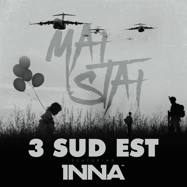 3 Sud Est featuring INNA — Mai Stai cover artwork