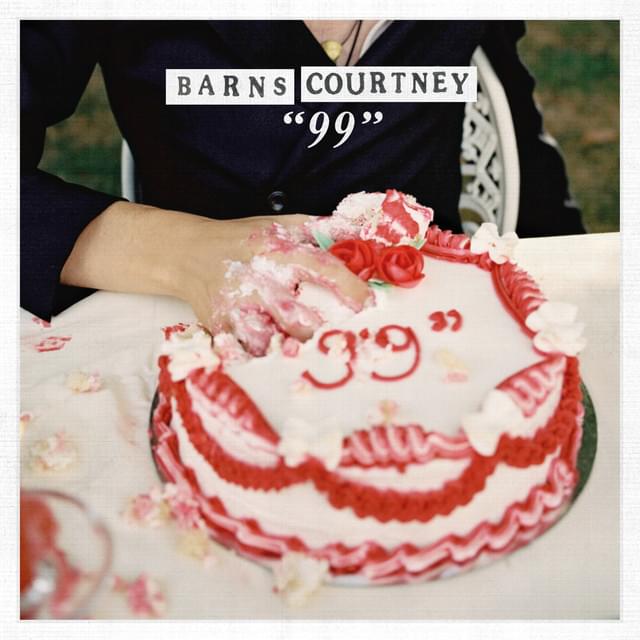 Barns Courtney — &quot;99&quot; cover artwork