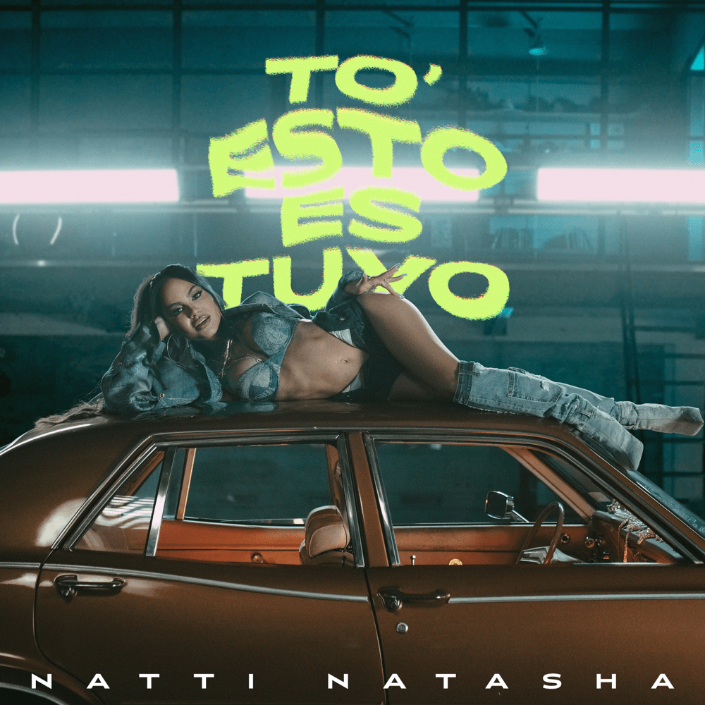 Natti Natasha — TO&#039; ESTO ES TUYO cover artwork