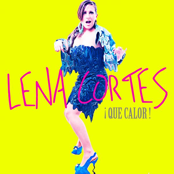 Lena Cortes Que Calor cover artwork