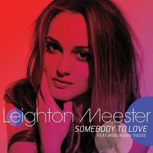 Leighton Meester featuring Robin Thicke — Somebody to Love cover artwork