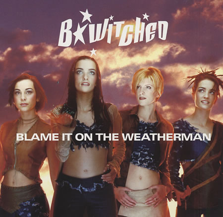 B*Witched — Blame It On The Weatherman cover artwork