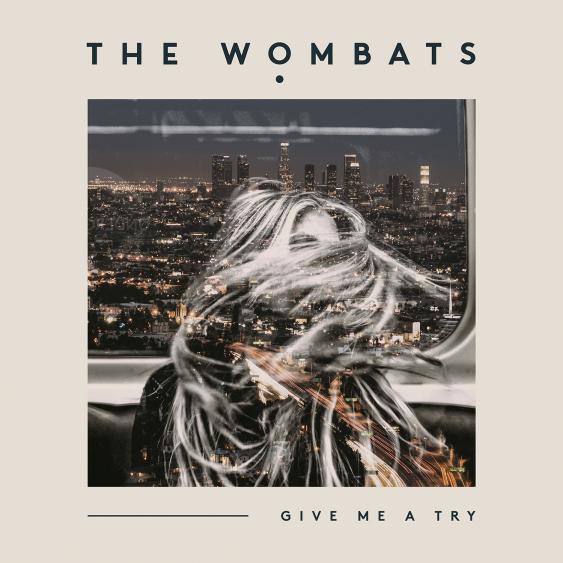 The Wombats Give Me a Try cover artwork