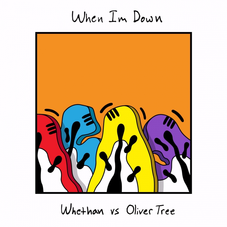 Whethan featuring Oliver Tree — When I&#039;m Down cover artwork