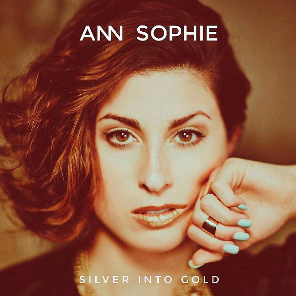 Ann Sophie Silver Into Gold cover artwork
